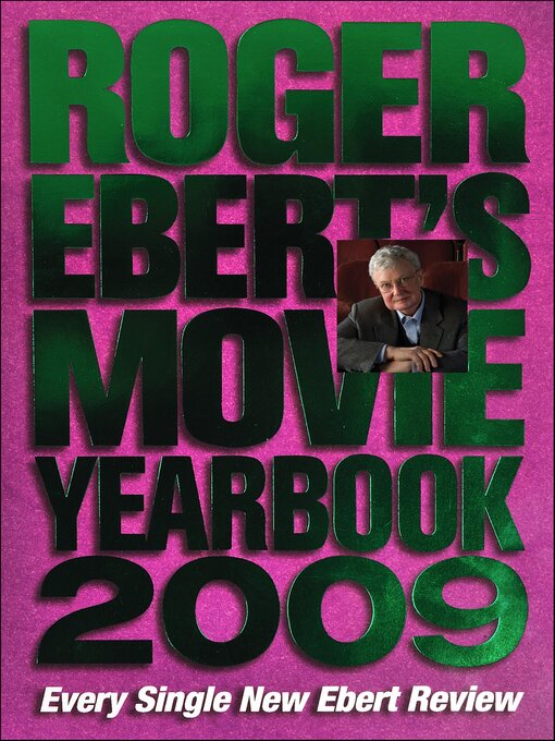 Title details for Roger Ebert's Movie Yearbook 2009 by Roger Ebert - Available